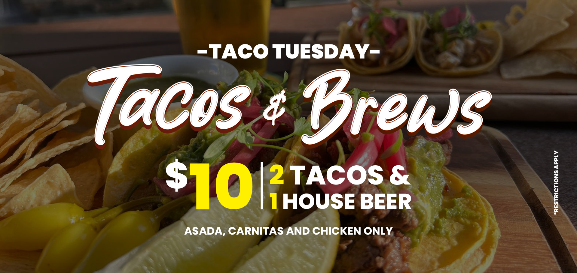 Tacos & Brews - $10 | 2 Tacos & 1 House Beer